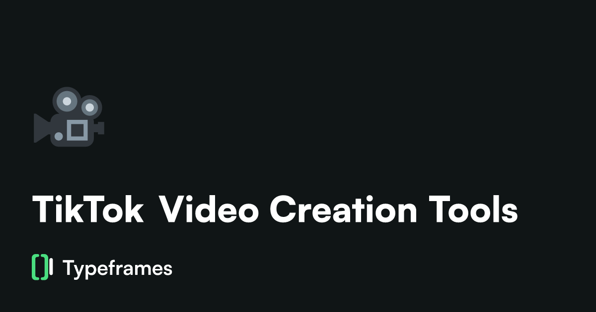 TikTok Video Creation Tools
